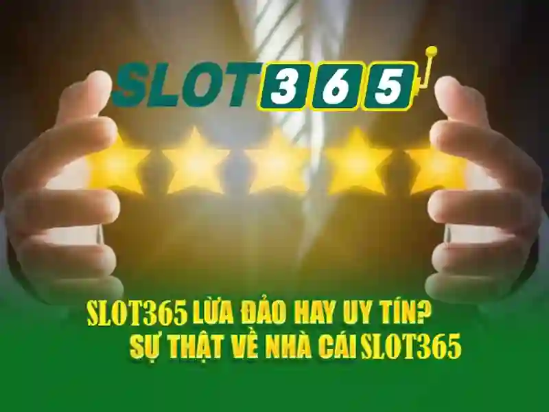 đăng ký Slot365 – Trải nghiệm Slot365 và tải Slot365 app dễ dàng