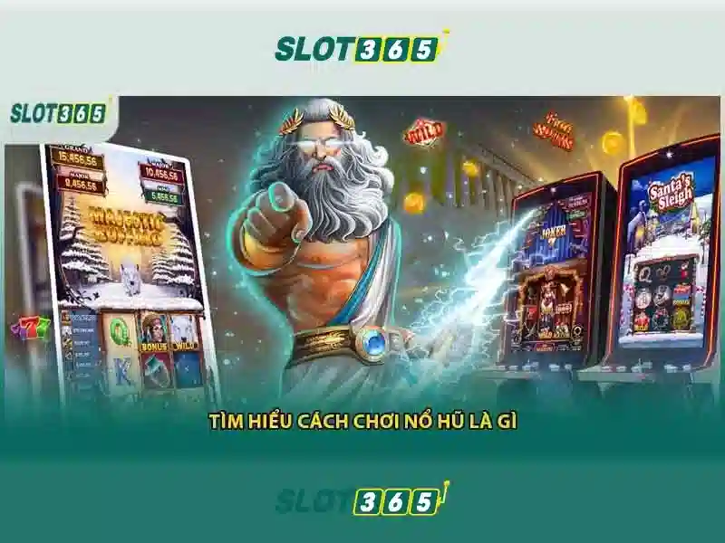 slot365 game – Trải nghiệm đỉnh cao và chiến lược