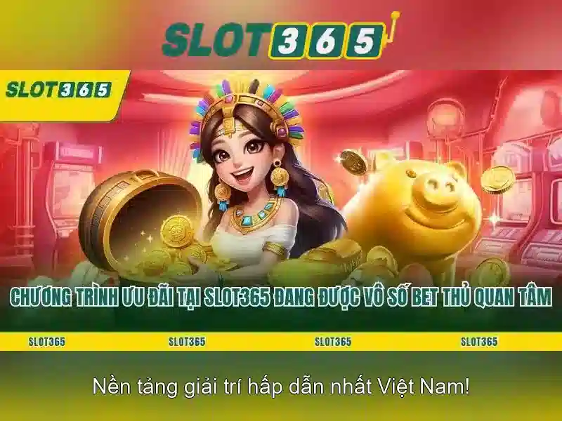 Slot365 là gì? Đánh giá và trải nghiệm chơi slot trực tuyến