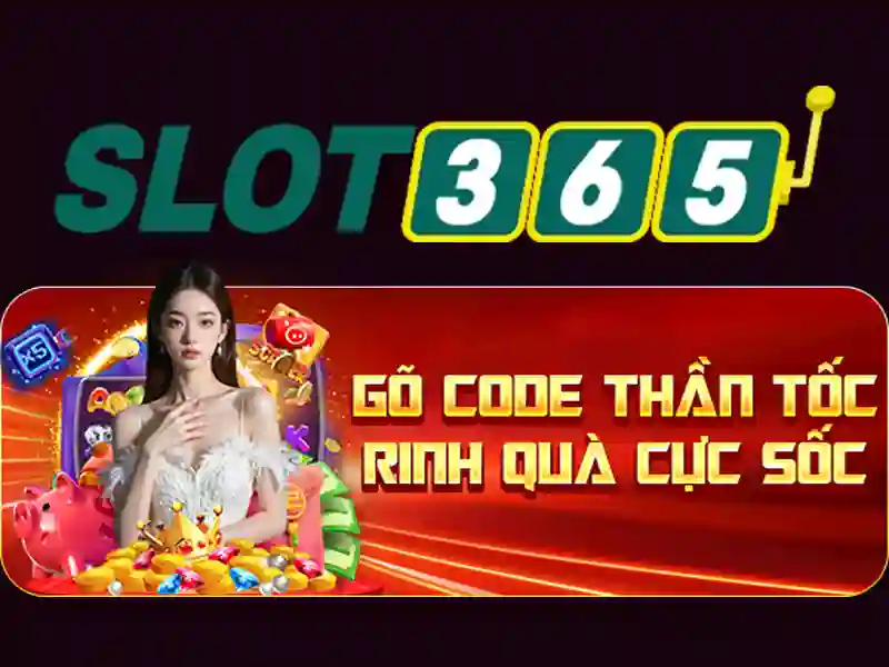 Slot365 - Trải nghiệm chơi slots trực tuyến đỉnh cao